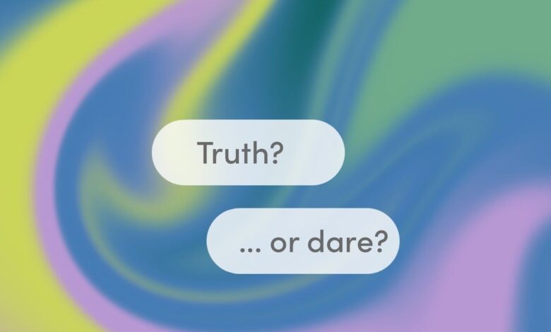 251 Truth or Dare Questions That Are Actually Good