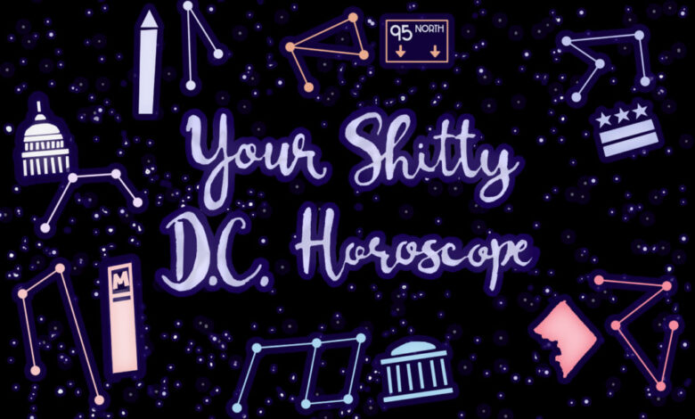 Your Sh!tty DC Horoscope For August 2023